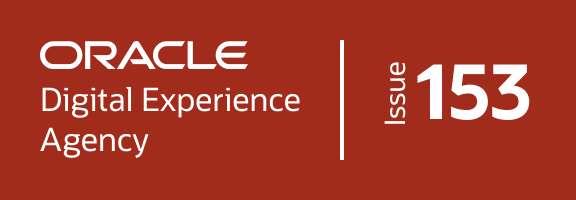 Oracle Digital Experience Agency | Issue 153