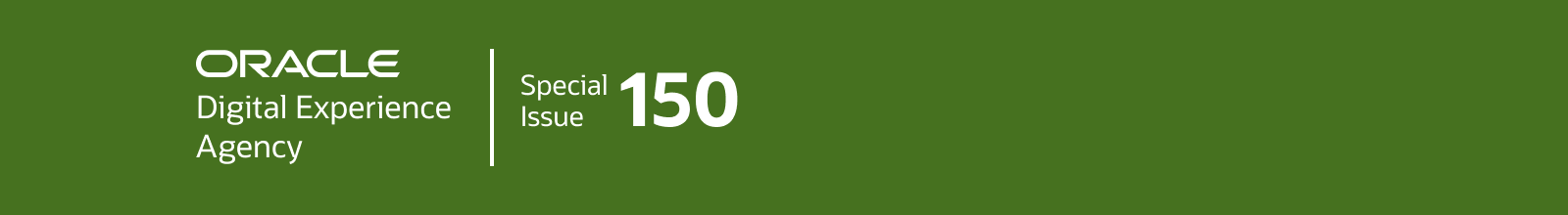 Oracle Digital Experience Agency | Issue 150