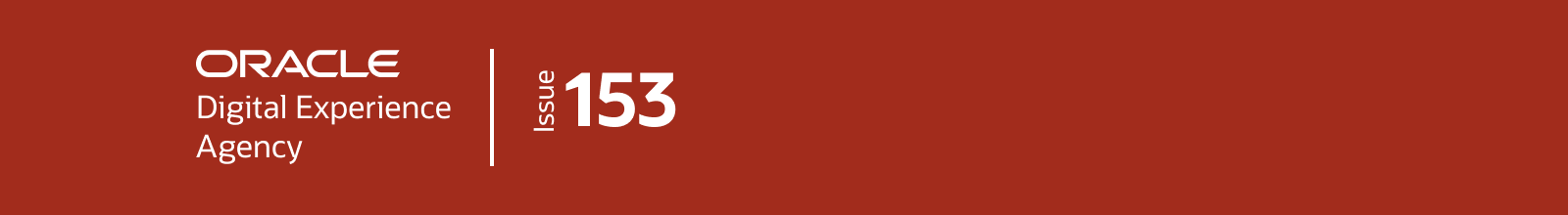 Oracle Digital Experience Agency | Issue 153